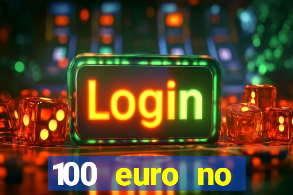 100 euro no deposit casino bonus