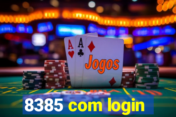 8385 com login