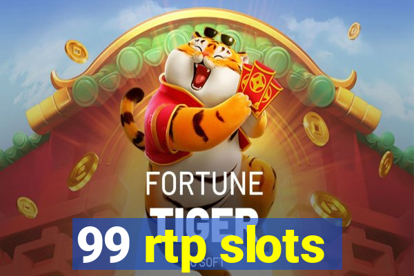 99 rtp slots