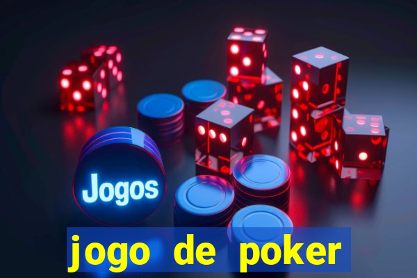 jogo de poker texas holdem