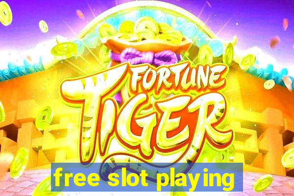 free slot playing