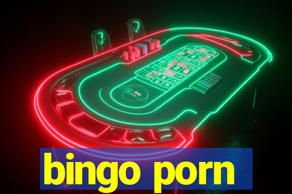 bingo porn