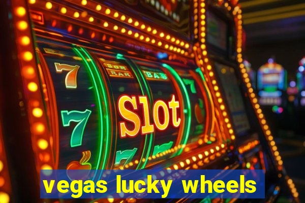 vegas lucky wheels