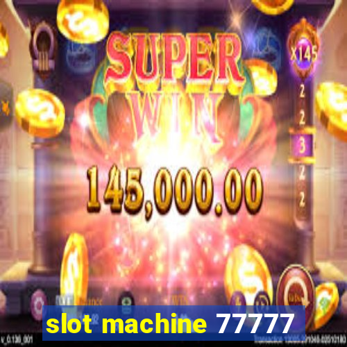 slot machine 77777