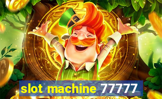 slot machine 77777