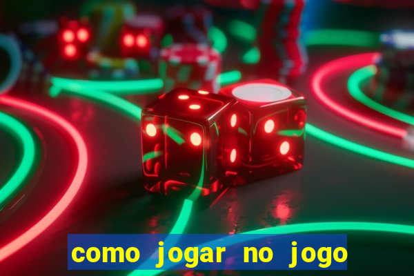 como jogar no jogo de futebol