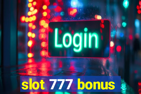 slot 777 bonus