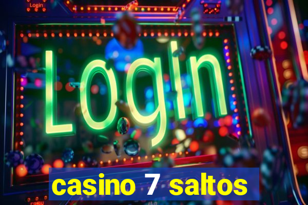 casino 7 saltos