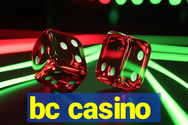 bc casino