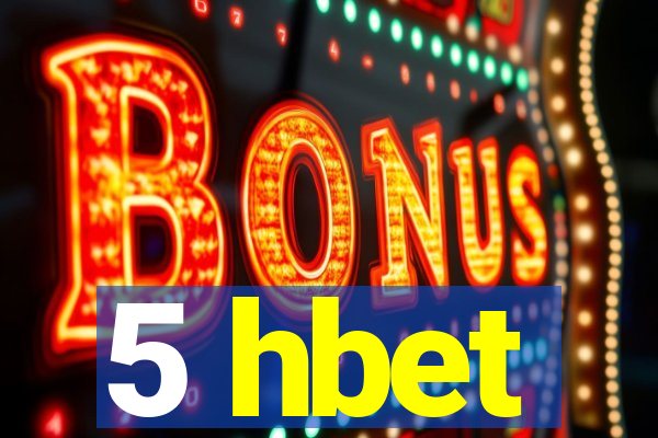 5 hbet