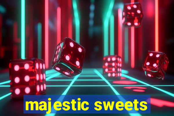 majestic sweets