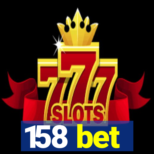 158 bet