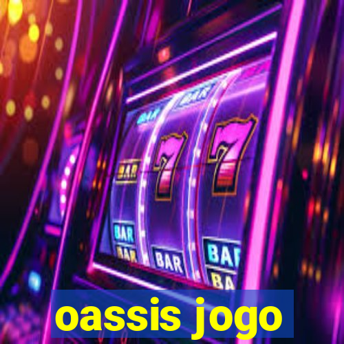 oassis jogo