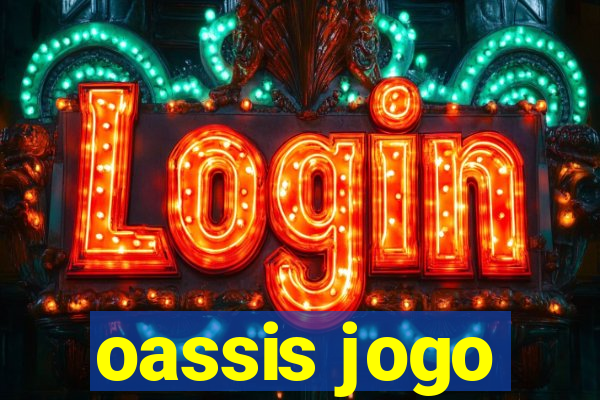 oassis jogo