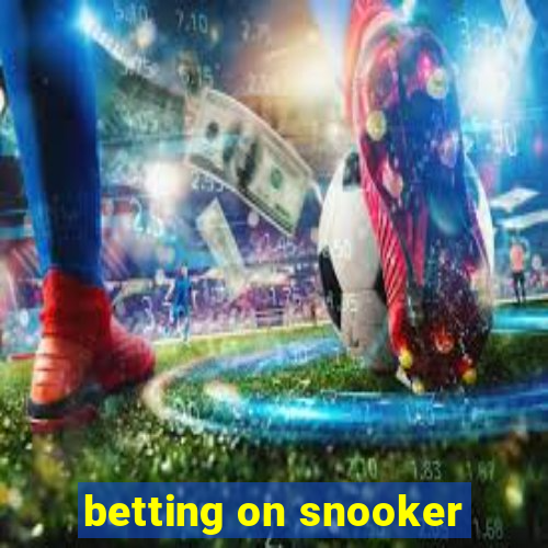 betting on snooker