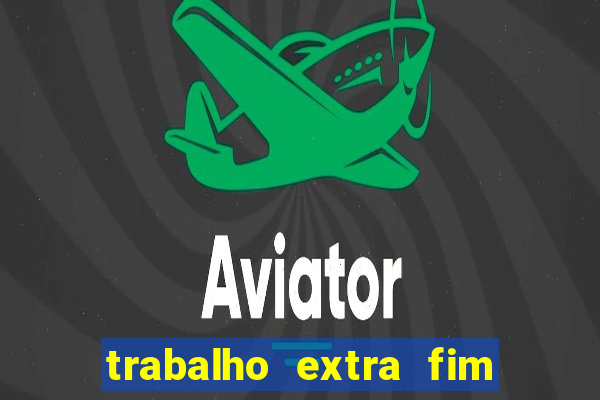 trabalho extra fim de semana porto