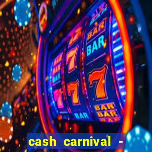 cash carnival - casino slots