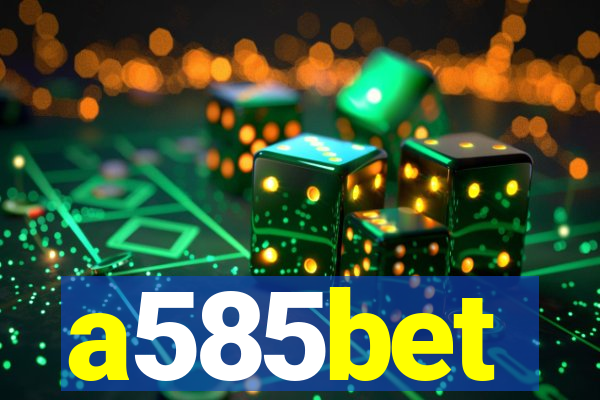 a585bet