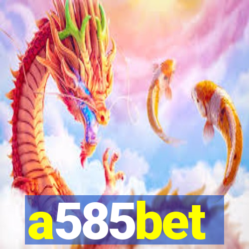 a585bet