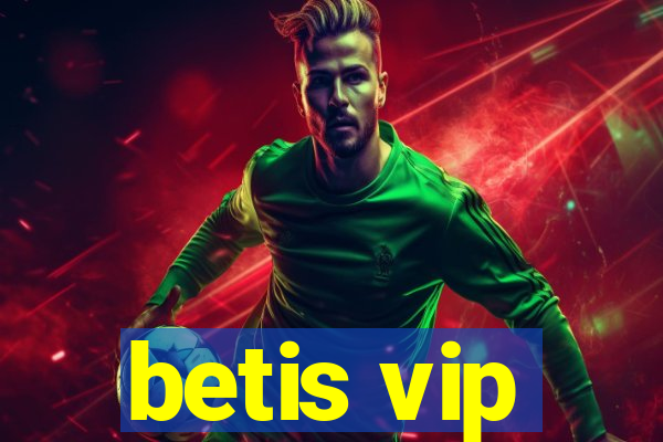 betis vip