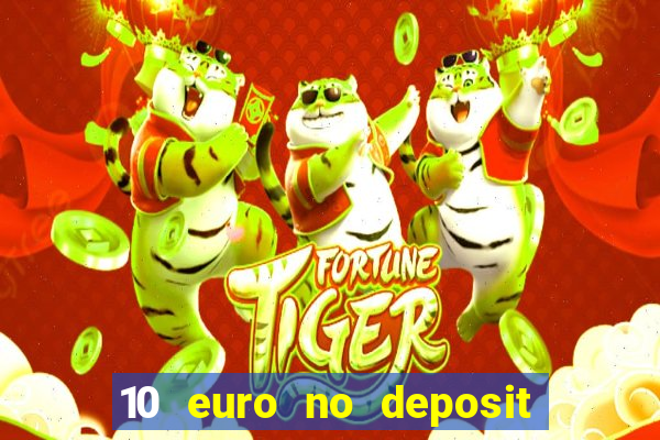 10 euro no deposit bonus casino