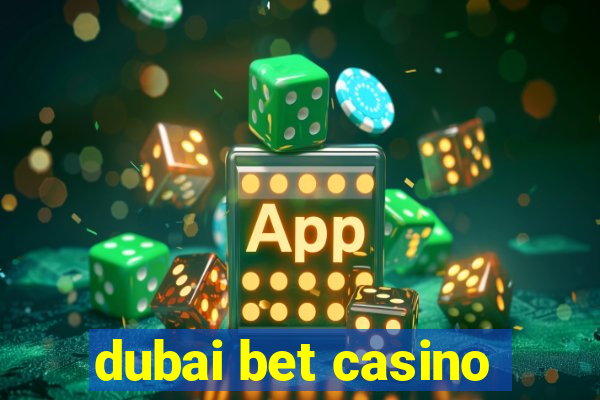 dubai bet casino