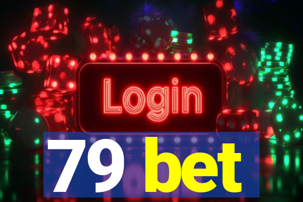 79 bet