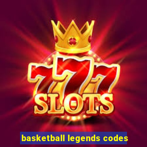 basketball legends codes