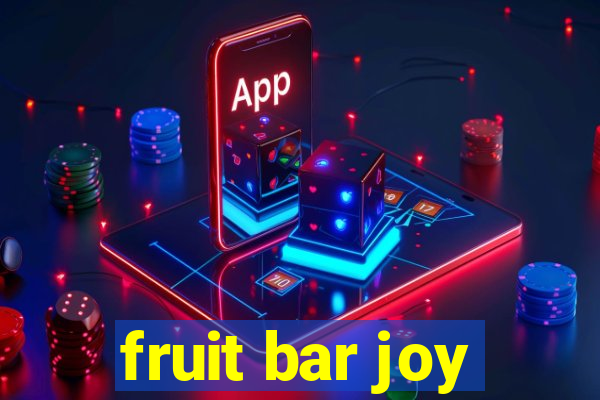 fruit bar joy