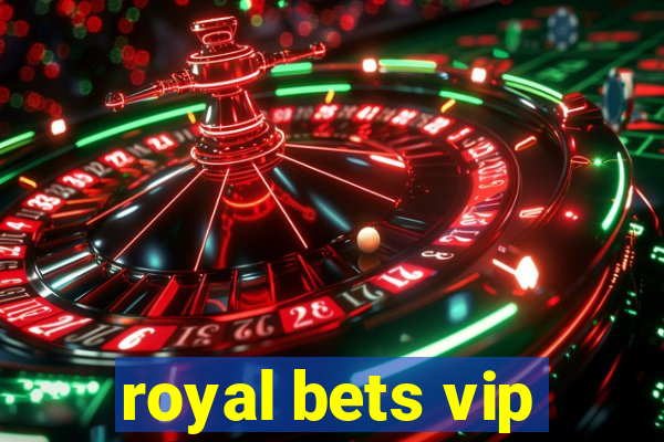 royal bets vip