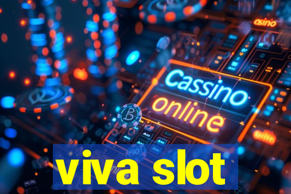 viva slot