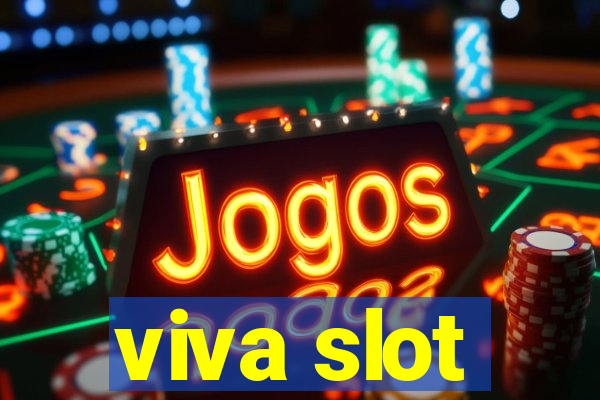 viva slot