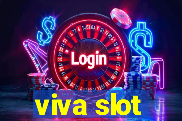 viva slot