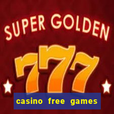 casino free games slots machine