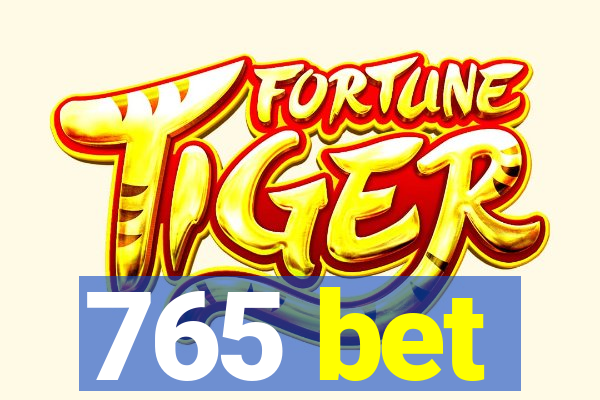 765 bet