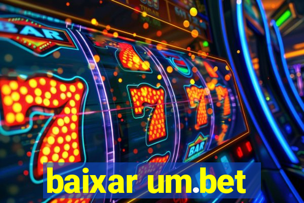 baixar um.bet