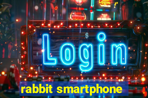 rabbit smartphone