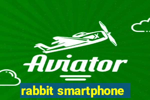 rabbit smartphone