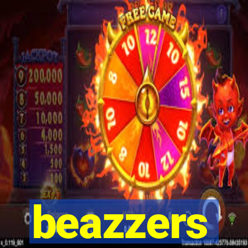 beazzers