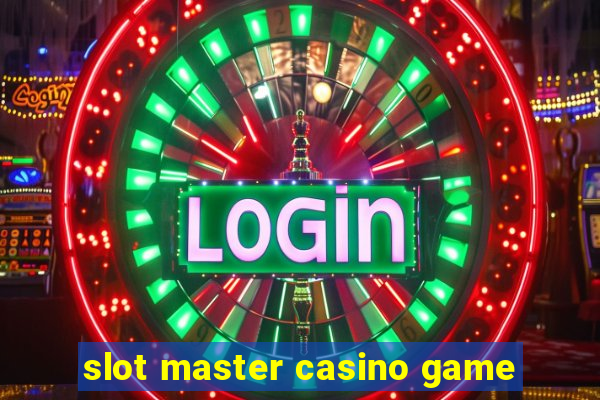 slot master casino game