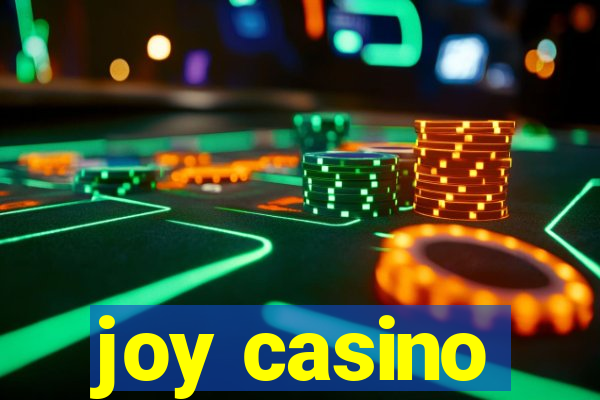 joy casino