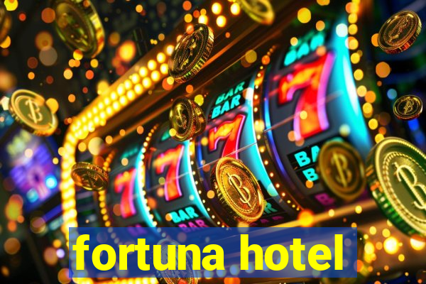 fortuna hotel