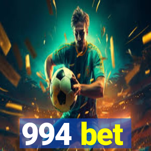 994 bet