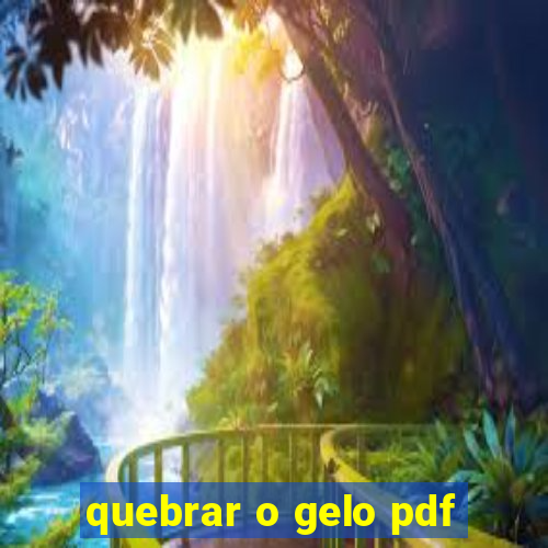 quebrar o gelo pdf