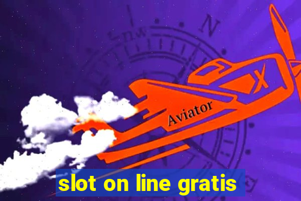 slot on line gratis