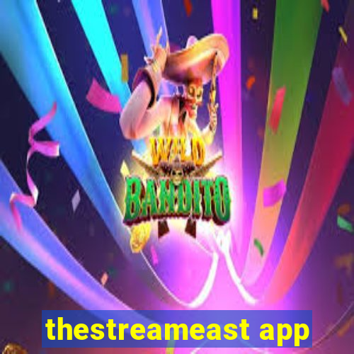 thestreameast app