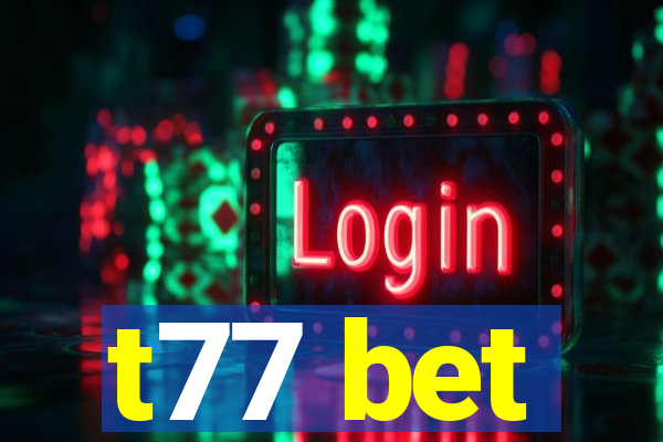 t77 bet