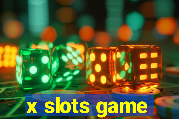 x slots game