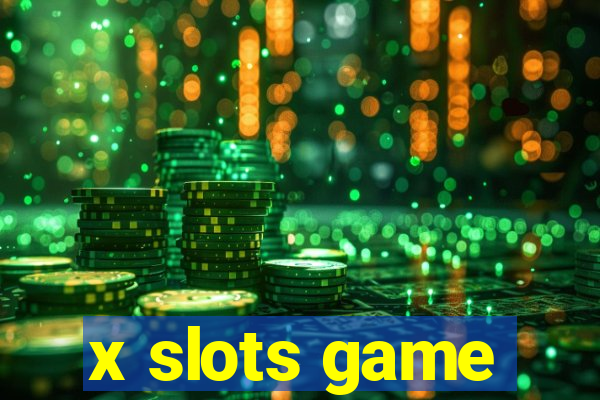 x slots game