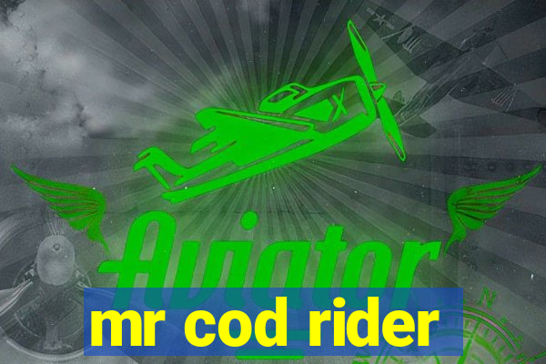 mr cod rider